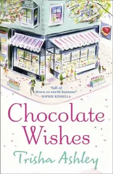 Chocolate Wishes, Paperback/Trisha Ashley