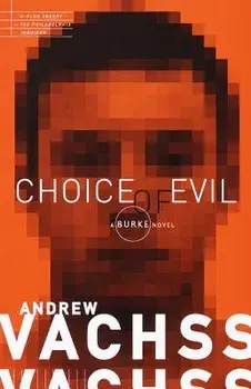 Choice of Evil, Paperback/Andrew Vachss