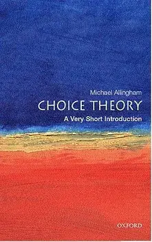 Choice Theory: A Very Short Introduction, Paperback/Michael Allingham