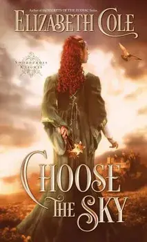 Choose the Sky, Paperback/Elizabeth Cole