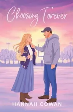 Choosing Forever Special Edition - Hannah Cowan