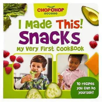 Chopchop I Made This! Snacks, Board Books/Cottage Door Press