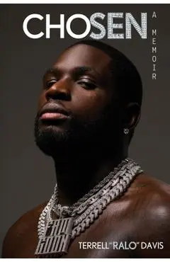 Chosen: A Memoir - Terell Ralo Davis