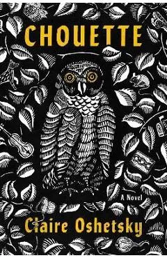 Chouette - Claire Oshetsky