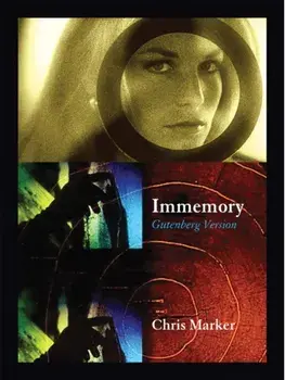 Chris Marker: Immemory. Gutenberg Version, Paperback/***