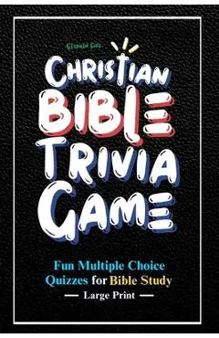 Christian Bible Trivia Game: Fun Multiple Choice Quizzes for Bible Study - Stephen Fide
