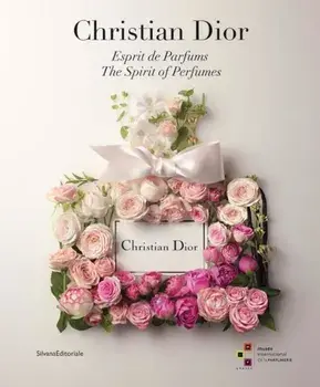 Christian Dior: The Spirit of Perfumes, Paperback/Christian Dior