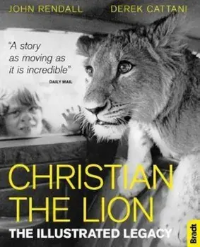 Christian The Lion, Paperback/John Rendall