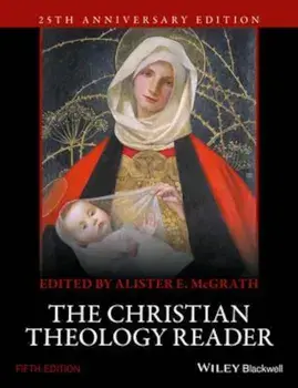 Christian Theology Reader, Paperback/Alister E McGrath