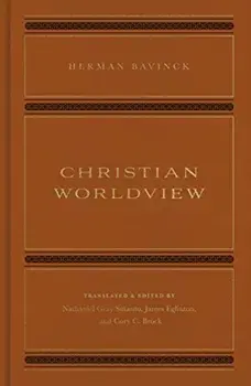 Christian Worldview, Hardcover/Herman Bavinck