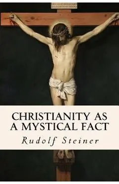 Christianity as a Mystical Fact - Harry Collison