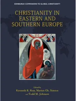 Christianity in Eastern and Southern Europe, Hardback/***