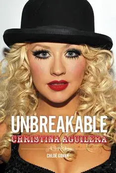 Christina Aguilera: Unbreakable, Paperback/Chloe Govan