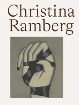 Christina Ramberg. A Retrospective, Hardback/***