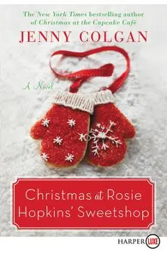 Christmas at Rosie Hopkins' Sweetshop - Jenny Colgan