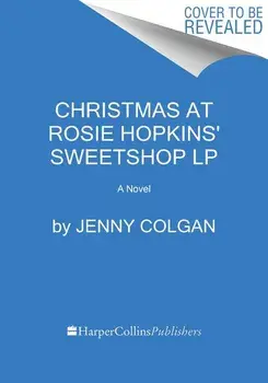 Christmas at Rosie Hopkins' Sweetshop, Paperback/Jenny Colgan