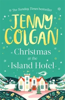 Christmas at the Island Hotel, Hardback/Jenny Colgan
