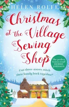Christmas at the Village Sewing Shop, Paperback/Helen Rolfe
