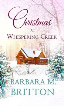 Christmas at Whispering Creek, Paperback/Barbara M. Britton