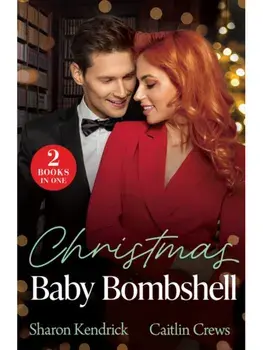 Christmas Baby Bombshell. Christmas with Consequences / an Heir for Christmas, Paperback/Caitlin Crews