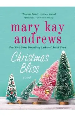 Christmas Bliss - Mary Kay Andrews