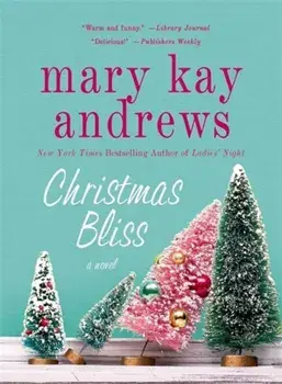 Christmas Bliss, Paperback/Mary Kay Andrews