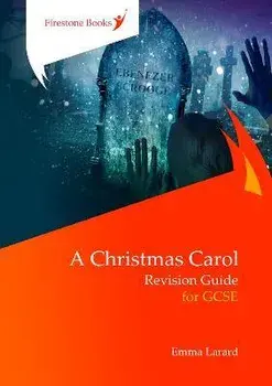 Christmas Carol: Revision Guide for GCSE, Paperback/Emma Larard