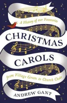 Christmas Carols, Paperback/Andrew Gant
