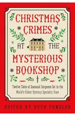 Christmas Crimes at the Mysterious Bookshop - Otto Penzler