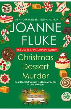 Christmas Dessert Murder - Joanne Fluke