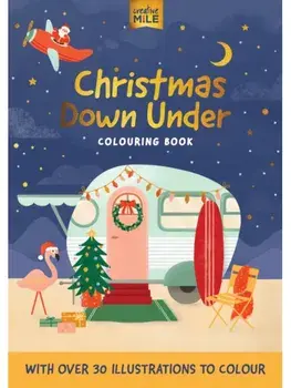 Christmas Down Under Colouring Book, Paperback/Creative Mile