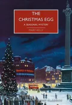 Christmas Egg. A Seasonal Mystery, Paperback/Mary Kelly