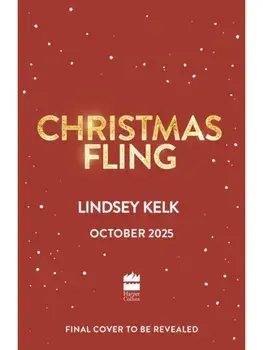 Christmas Fling, Paperback/Lindsey Kelk