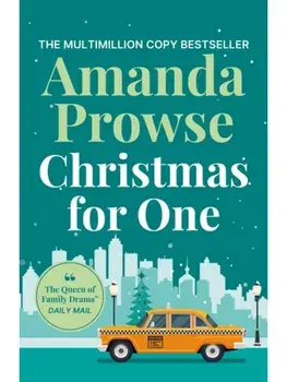 Christmas for One. A heart-warming and uplifting festive story to curl up with, Paperback/Amanda Prowse