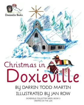 Christmas in Doxieville, Paperback/Darrin Todd Martin