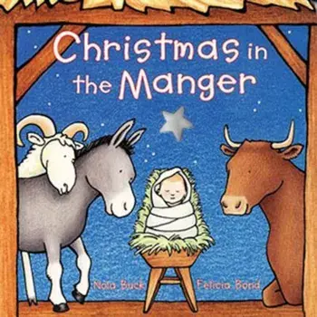 Christmas in the Manger, Hardcover/Nola Buck