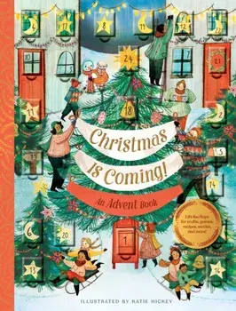 Christmas Is Coming! An Advent Book, Hardback/***