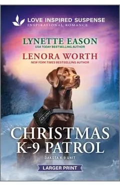 Christmas K-9 Patrol - Lynette Eason