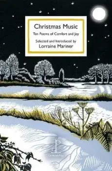Christmas Music. Ten Poems of Comfort and Joy, Paperback/***