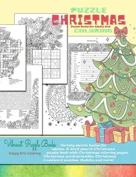 CHRISTMAS puzzle books for adults and coloring. Variety puzzle books for adults. A word search Christmas puzzle book with Christmas coloring pages, Ch/Vibrant Puzzle Books