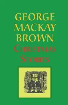 Christmas Stories, Paperback/George MacKay Brown