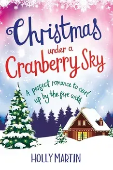 Christmas under a Cranberry Sky: Large Print edition, Paperback/Holly Martin