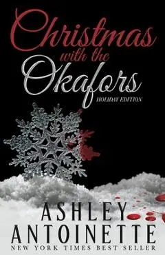 Christmas With The Okafors: An Ethic Holiday Edition - Ashley Antoinette