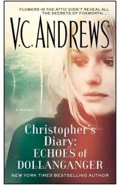 Christopher's Diary: Echoes of Dollanganger, Volume 7 - V. C. Andrews