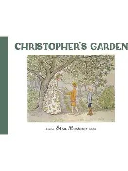 Christopher's Garden, Hardback/Elsa Beskow