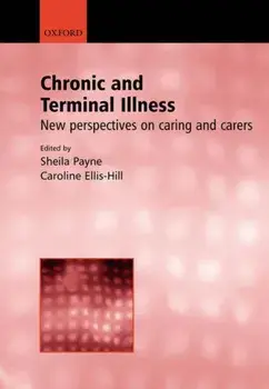 Chronic and Terminal Illness. New perspectives on caring and carers, Paperback/***