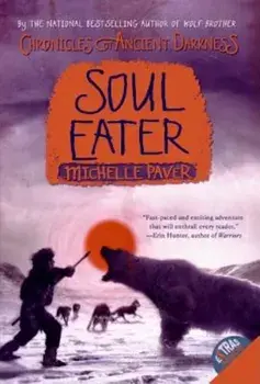 Chronicles of Ancient Darkness '3: Soul Eater, Paperback/Michelle Paver