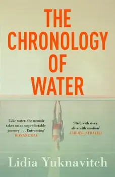 Chronology of Water, Paperback/Lidia Yuknavitch