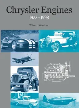 Chrysler Engines, 1922-1998, Hardcover/Willem L. Weertman