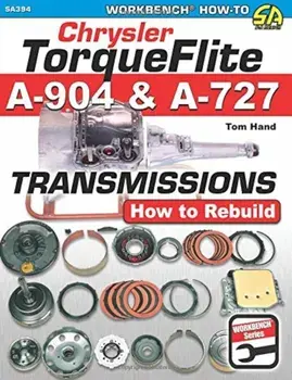 Chrysler Torqueflite A904 and A727 Transmissions: How to Rebuild, Paperback/Tom Hand